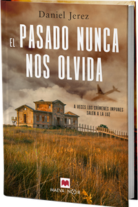 El pasado nunca nos olvida
